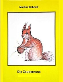 Die zaubernuss von schmid - die,