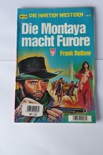 Die Harten Western  Band 27 - Die Montaya macht Furore