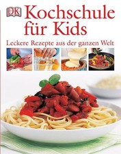 Kochschule für Kids: Leckere