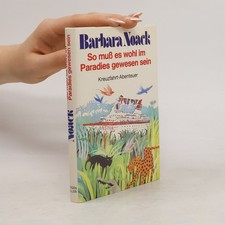 So muss es wohl im Paradies