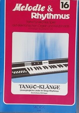 Melodie & Rhythmus, Heft 16: Tango-Klänge 1
