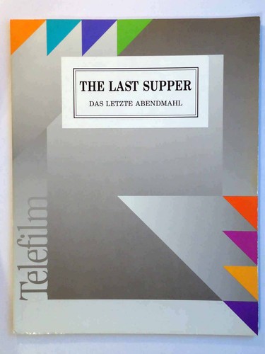 The last supper das letzte - supper,