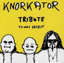 Knorkator - Tribute to Uns