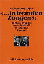 "... in fremden Zungen": James Joyce bei Arno Schmidt ab "Zettels Traum ...