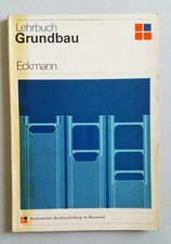 Lehrbuch Grundbau Eckmann Verlag Bauwesen Berlin DDR 1974 3.Aufl Paperback gebr.
