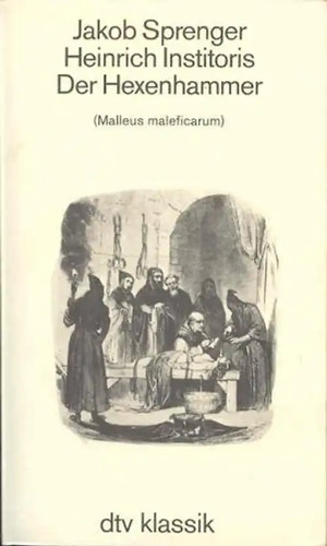 Der hexenhammer malleus - der, hexenhammer.