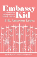 Embassy Kid: An American