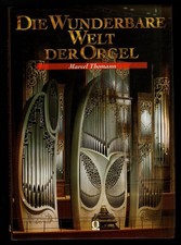 Die wunderbare Welt der Orgel