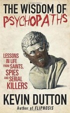 The Wisdom of Psychopaths von
