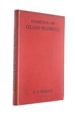 Elements of Glass-Blowing by H