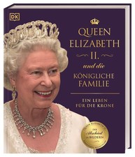 Queen Elizabeth II. und die