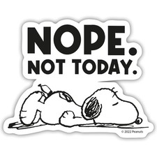 Peanuts Snoopy Nope Not Today