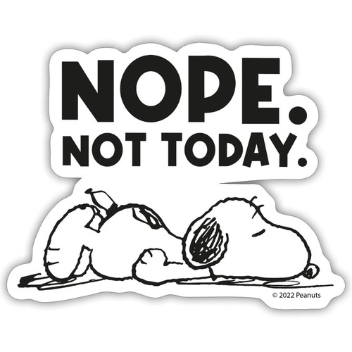 Peanuts snoopy nope not today - snoopy,