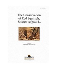 The Conservation of Red Squirrels, Sciurus Vulgaris L., Gurnell, J.; Lurz, Peter