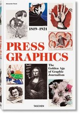 History of Press Graphics. 1819-1921 Roob, Alexander: