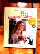 Doris Flury: Eat Good Vegan Beauty Food (2023, gebunden)