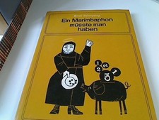 Ein Marimbaphon müsste man haben Schnydrig, Ernst :