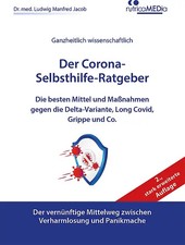 Der Corona-Selbsthilfe-Ratgeber, 2., stark erweiterte Auflage: Die besten Mittel