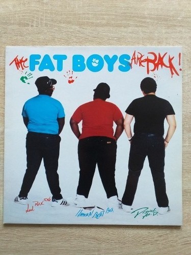 Fat boys the - the, are