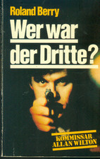 TB Roland Berry/Wer War Der Dritte (Allan Wilton)
