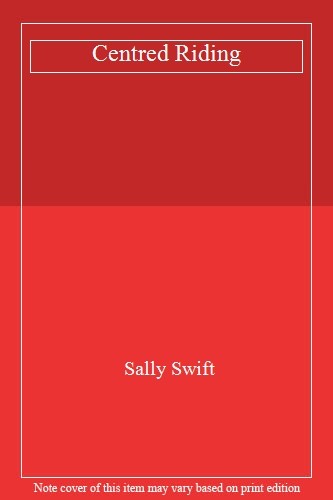Centred riding sally - riding,sally, swift