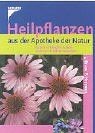 Heilpflanzen aus der apotheke - heilpflanzen,