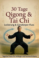 30 Tage Tai Chi & Qigong