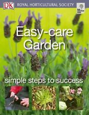 Easy-care Garden: Simple steps to success (RHS Simple Steps to Success),Dorling