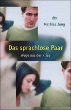 Mathias Jung - Das Sprachlose Paar - Wege Aus Der Krise #B2046259