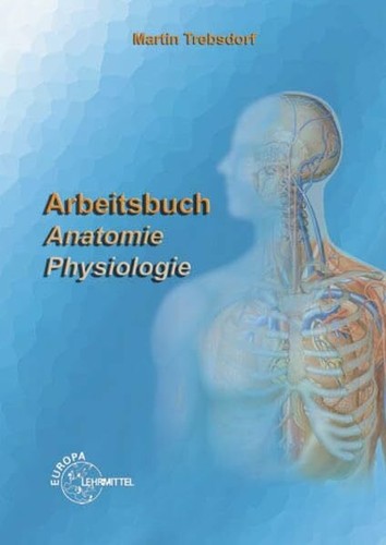 Arbeitsbuch anatomie - anatomie,