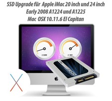 1 TB SSD Upgrade für iMac 20" A1224 und 24“ A1225 2008 - 2009 Mac OSX 10.11.6