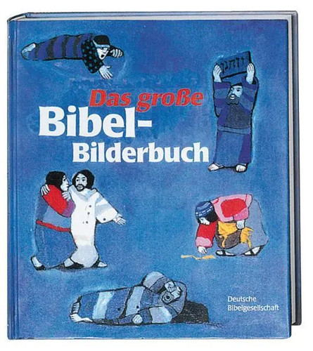 Das große bibel bilderbuch - das, bibel-bilderbuch