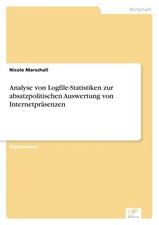 Nicole Marschall | Analyse von Logfile-Statistiken zur absatzpolitischen...
