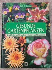 Gesunde Gartenpflanzen Krankheiten und Schädlinge erkennen