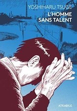 L Homme sans talent von Tsuge, Yoshiharu | Buch | Zustand sehr gut