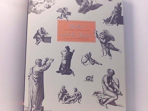 Raffael und die folgen das - die,