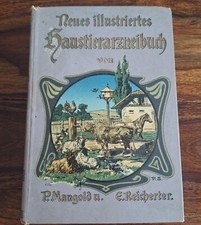 Neues Illustriertes HAUSTIERARZNEIBUCH von P. Mangold und E. Reicherter