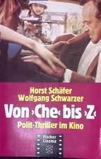 Von 'Che' bis 'Z' : Polit-Thriller im Kino. Fischer ; 4469 : Fischer-Cinema Schä
