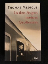 Thomas Medicus  |In den Augen meines Großvaters | gebundene Ausgabe |