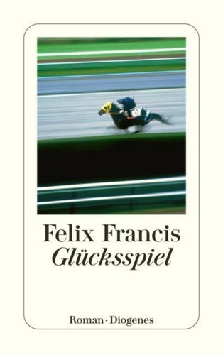 Glücksspiel felix francis - glücksspiel,