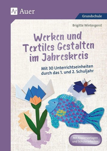 Werken und textiles - und, gestalten