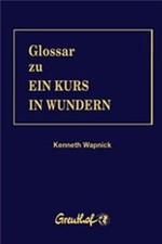 Glossar zu Ein Kurs in Wundern: Das überaus nützili... | Buch | Zustand sehr gut
