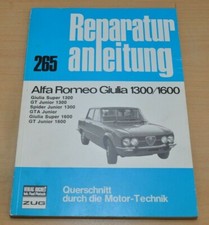 Alfa Romeo Giulia 1300 1600 Super GT Spider Junior GTA Reparaturanleitung B265
