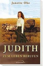 Judith. Zum Leben berufen von