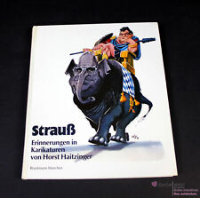 Strauß - Erinnerungen in Karikaturen von Horst Haitzinger, gebraucht