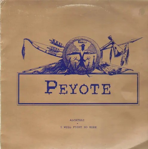 Peyote alcatraz vinyl single - vinyl,