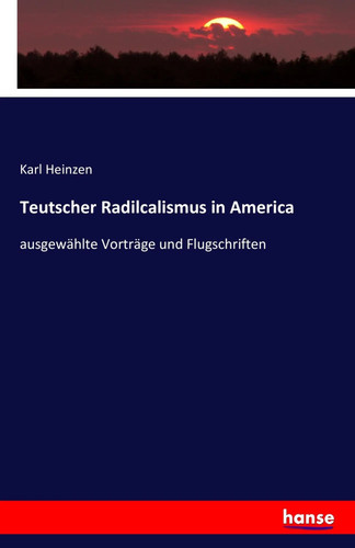Karl heinzen teutscher - heinzen,