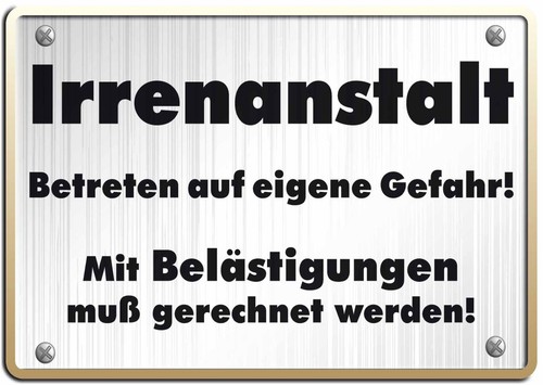Irrenanstalt funschild 10x15 - funschild,