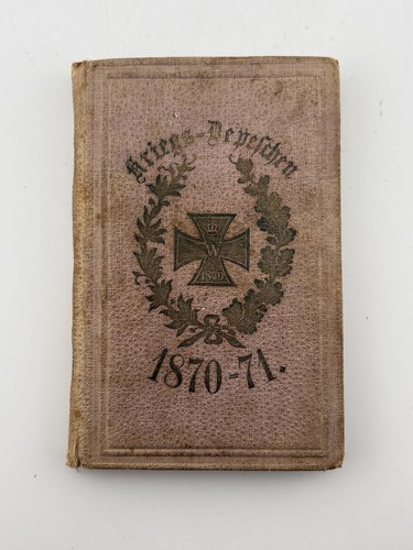 Kriegs depeschen 1870 - kriegs-depeschen, 1870–71