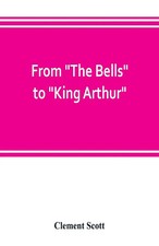 Clement Scott | From The Bells